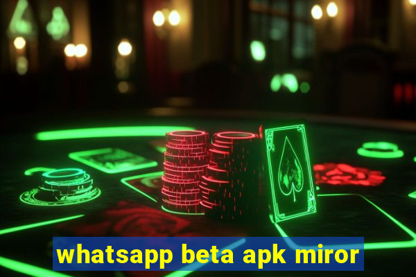 whatsapp beta apk miror